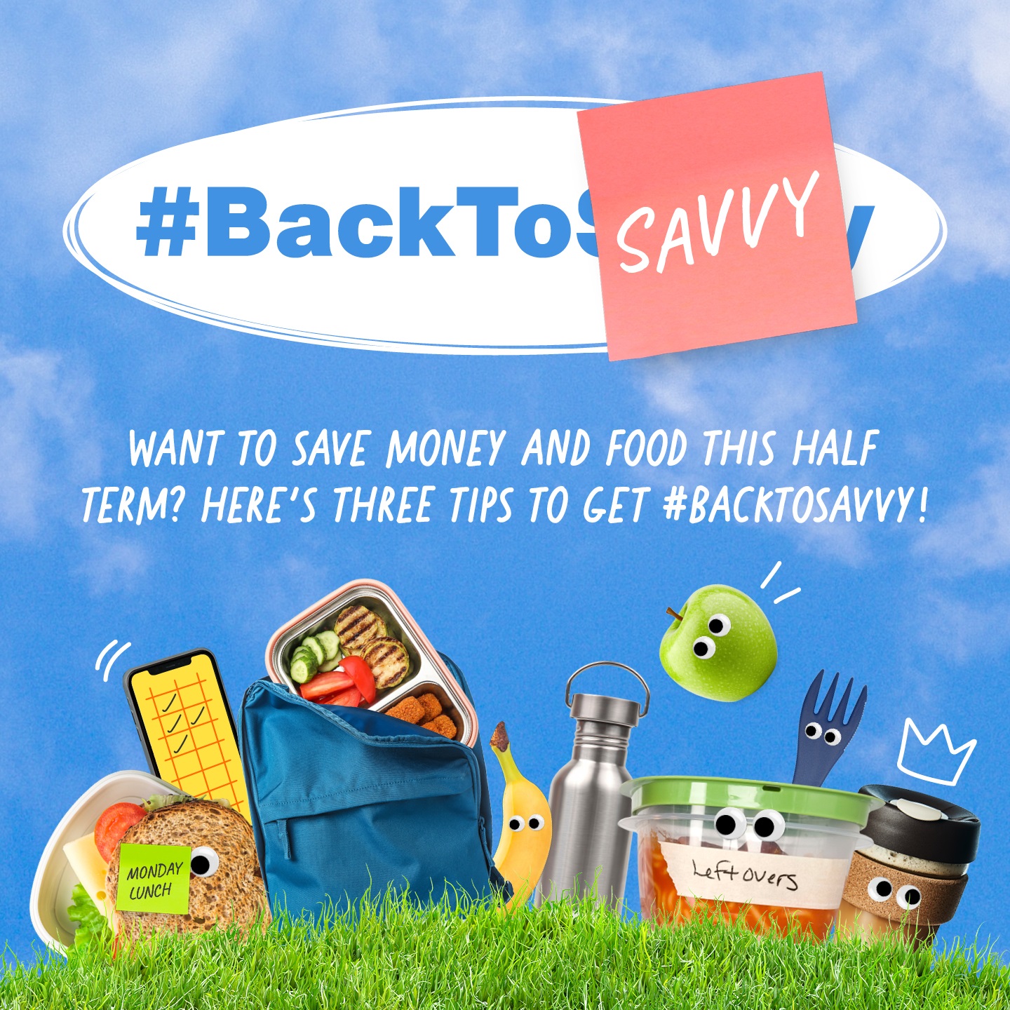 Kitchen utensils and food items across the foot of the image. Across the top are the words #BackToSavvy. Underneath are the words "want to save money and food this half term? here's three tips to get #backtosavvy"